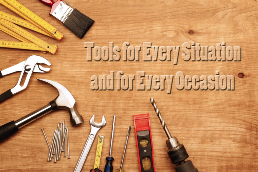 Tools for Every Situation and for Every Occasion